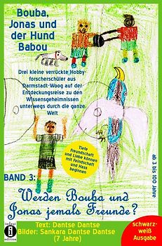 Bouba, Jonas und der Hund Babou – Band 3: Werden Bouba und Jonas jemals Freunde?