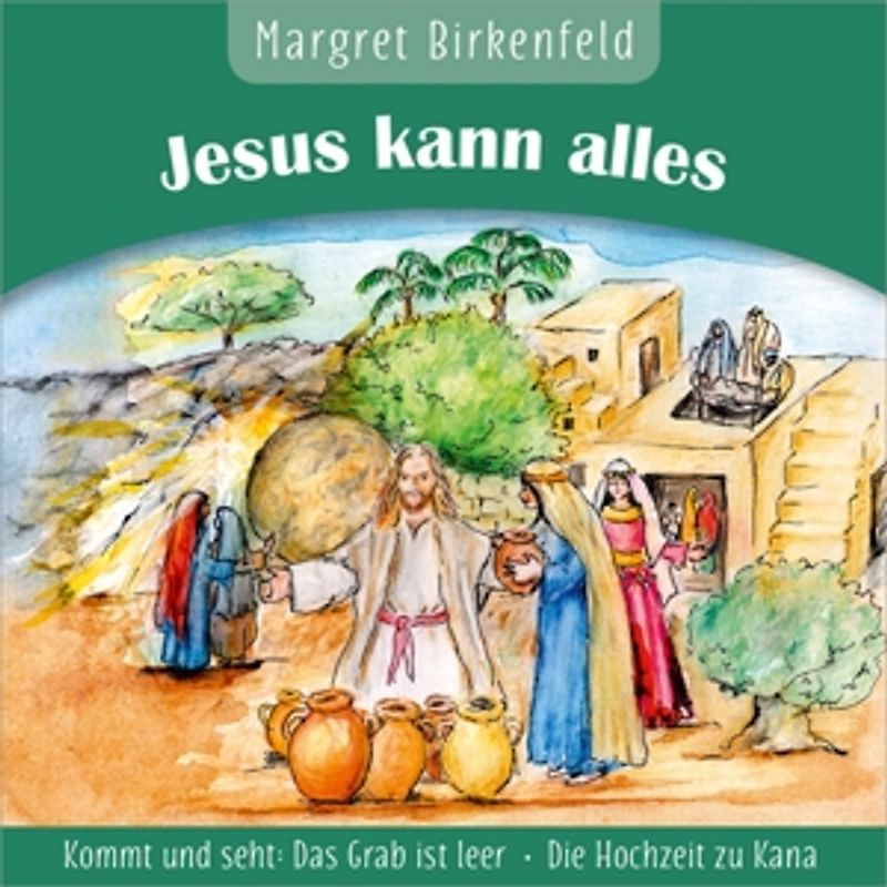 Birkenfeld,Margret - Jesus kann alles