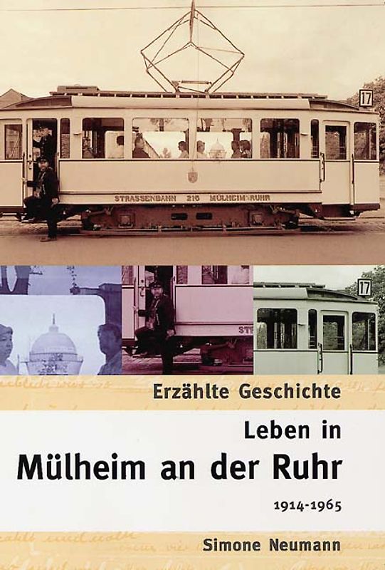 Leben in Mülheim an der Ruhr 1914-1999