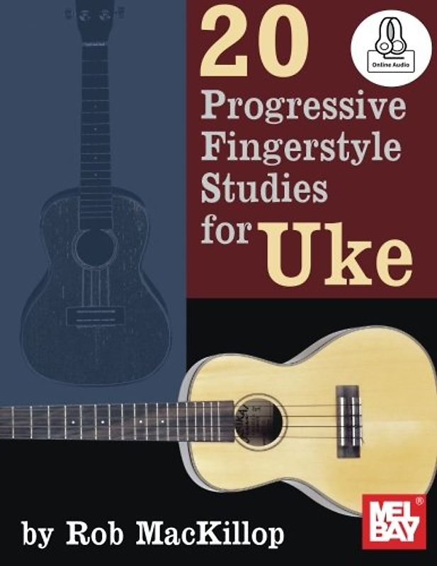 20 Progressive Fingerstyle Studies for Uke: With Online Audio