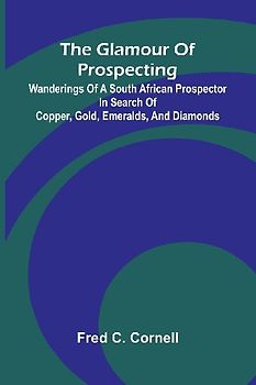 The Glamour of Prospecting