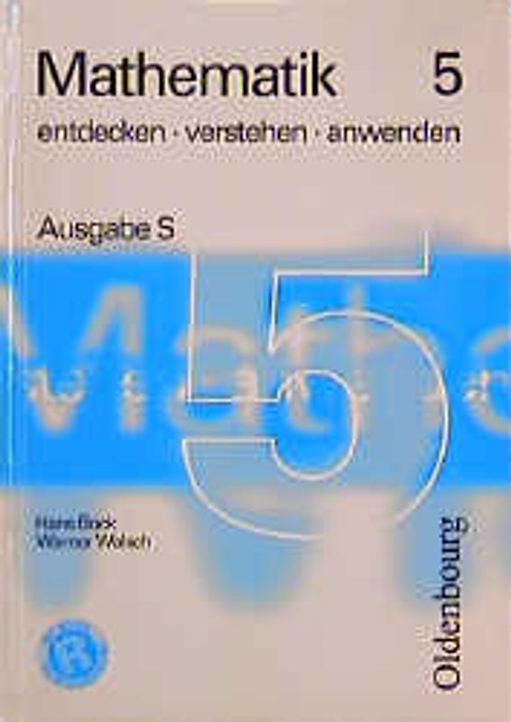 Mathematik entdecken - verstehen - anwenden. Ausgabe S