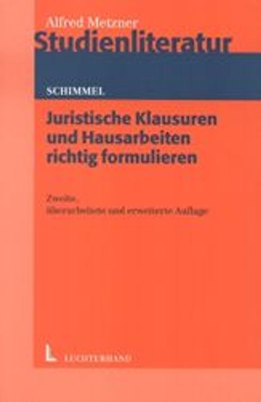 Juristische Klausuren und Hausarbeiten richtig formulieren