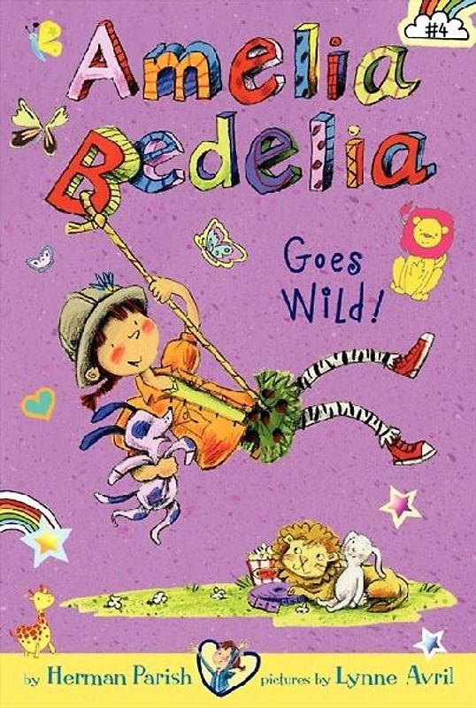 Amelia Bedelia Chapter Book #4: Amelia Bedelia Goes Wild!