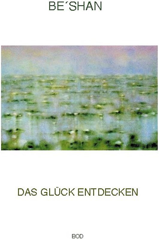 Das Glück entdecken