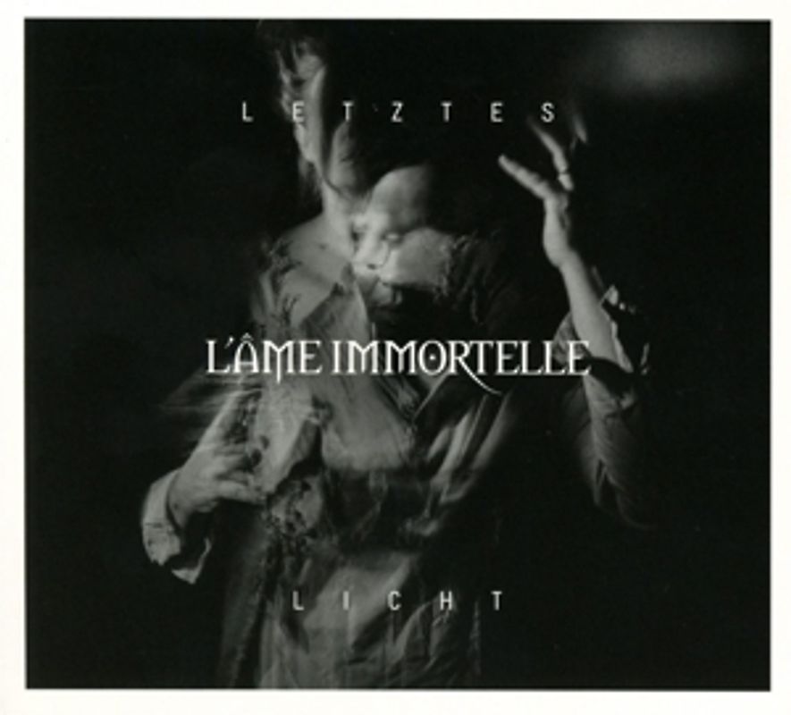 LAme Immortelle - Letztes Licht EP (Limited Digipak Edition)
