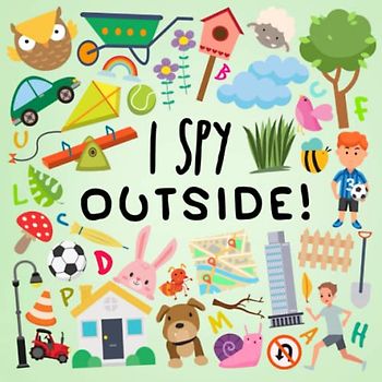 I Spy - Outside!: A Fun Guessing Game for 2-5 Year Olds (I Spy Book Collection for Kids, Band 20)