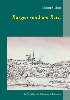 Burgen rund um Bern