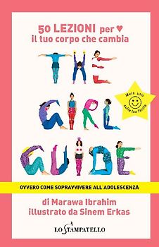 The girl guide. Ovvero come sopravvivere all'adolescenza