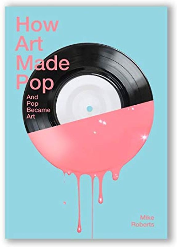 How Art Made Pop