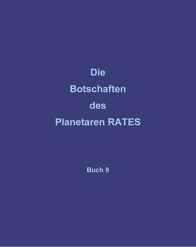 Die Botschaften des Planetaren Rates