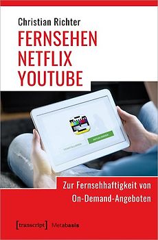 FERNSEHEN – NETFLIX – YOUTUBE