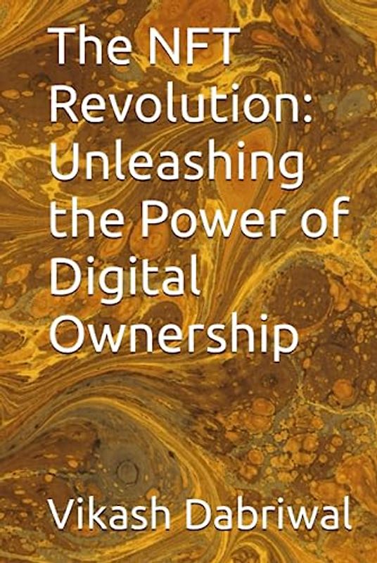 The NFT Revolution: Unleashing the Power of Digital Ownership