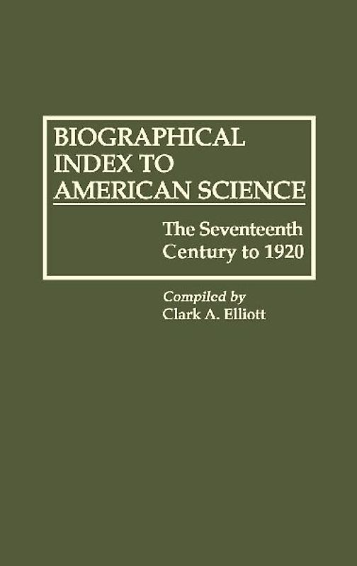 Biographical Index to American Science