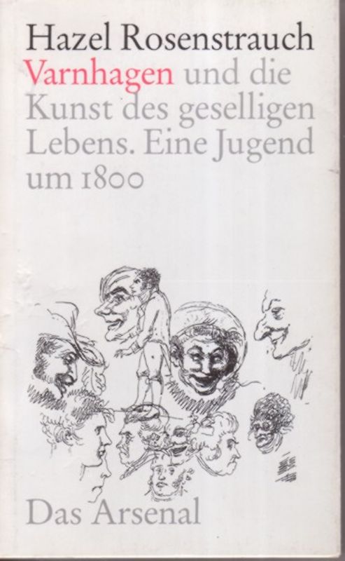 Karl August Varnhagen und die Kunst des geselligen Lebens