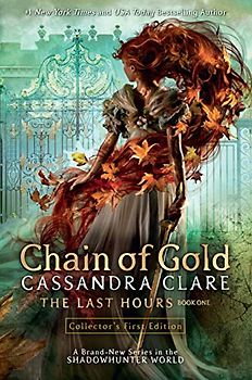 The Last Hours 1: Chain of Gold: Chain of Gold, the