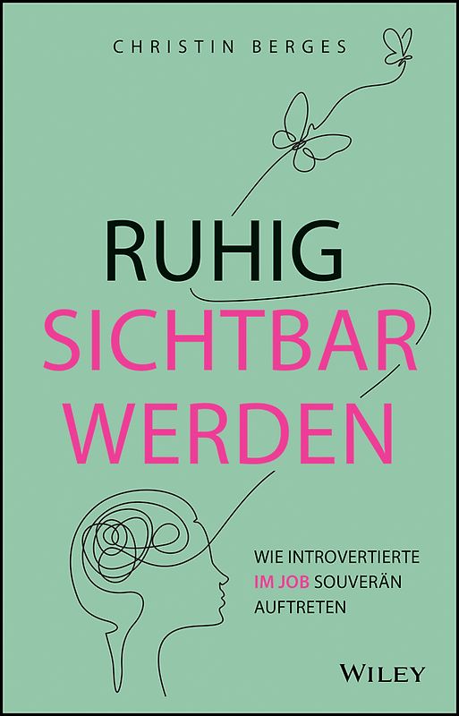 Ruhig sichtbar werden
