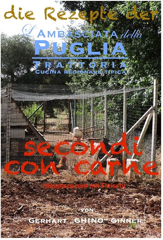 die Rezepte der L'Ambasciata della Puglia / die Rezepte der L'Ambasciata della Puglia IX.