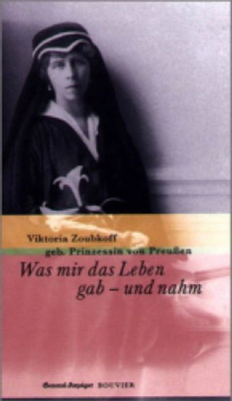 Was mir das Leben gab - und nahm