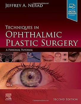 Techniques in Ophthalmic Plastic Surgery