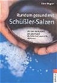 Rundum gesund mit Schüssler-Salzen