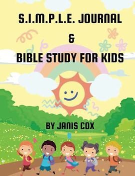 S.I.M.P.L.E. Journal & Bible Study for Kids