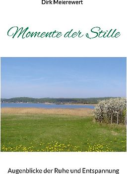 Momente der Stille