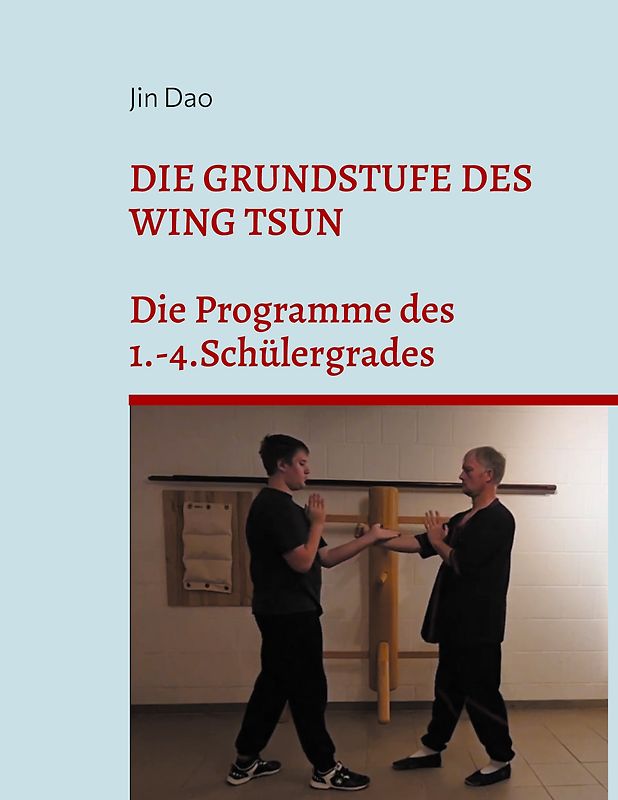 Die Grundstufe des Wing Tsun
