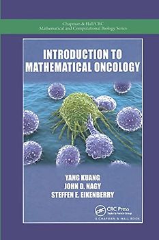 Introduction to Mathematical Oncology (Chapman & Hall/Crc Mathematical Biology Series)