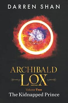 Archibald Lox Volume 2: The Kidnapped Prince