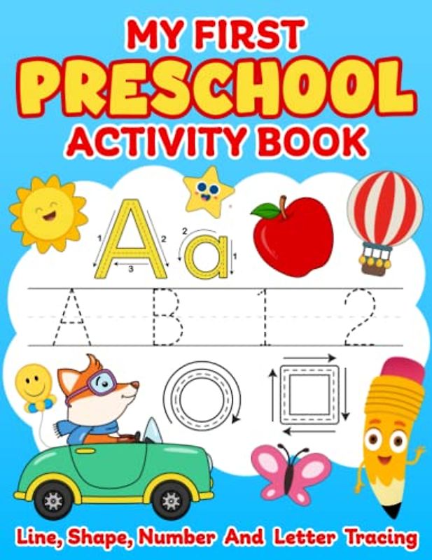 My First Preschool Activity Book: Line, shape, number and letter tracing easy writing activity workbook to learn for kids ages 2-5