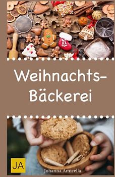Weihnachtsbäckerei: Mit diesen Rezepten gewinnen Sie die Herzen der ganzen Familie