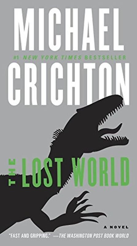 The Lost World: A Novel - Crichton, Michael