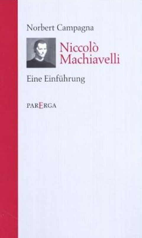 Machiavelli. Eine Einführung