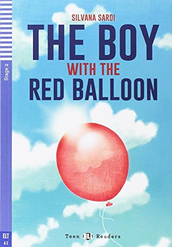 TeenELIReaders-English:TheBoywiththeRedBalloon: The Boy with the Red Balloon + downloadable audio