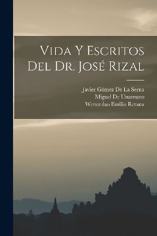 Vida Y Escritos Del Dr. José Rizal