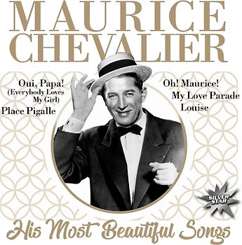 Chevalier,Maurice - His Most Beautiful Songs