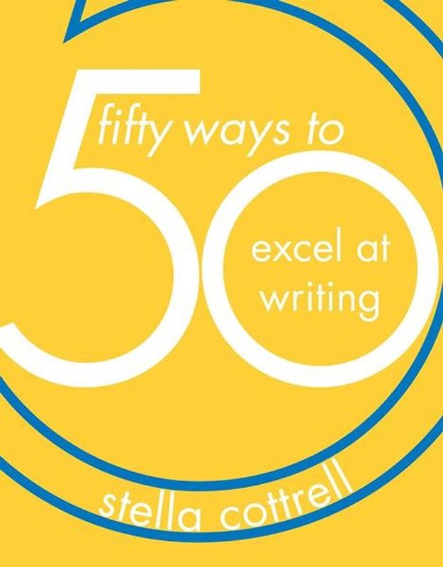 50 Ways to Excel at Writing
