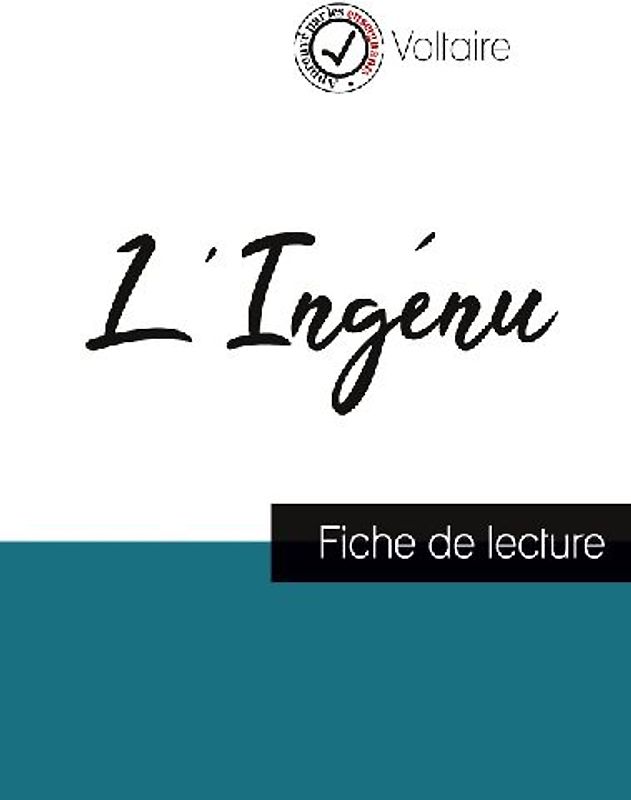 L'Ingénu de Voltaire (fiche de lecture et analyse complète de l'oeuvre)