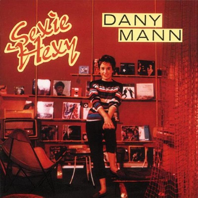 Dany Mann - Sexie Hexy