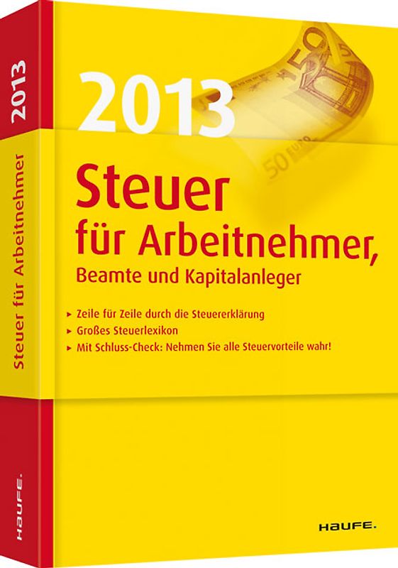 Steuer 2013 für Arbeitnehmer, Beamte und Kapitalanleger