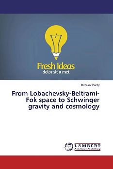 From Lobachevsky-Beltrami-Fok space to Schwinger gravity and cosmology