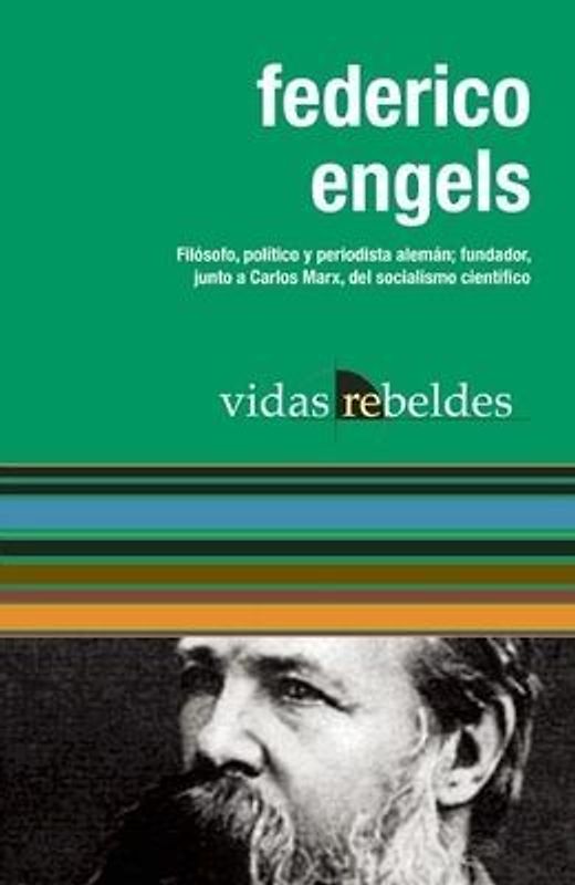 Federico Engels: Vidas Rebeldes