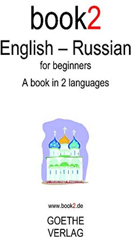 Book2 English - Russian For Beginners: A Book In 2 Languages