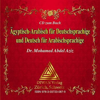 Audio-CD zum Buch: Ägyptisch-Arabisch für Deutschsprachige und Deutsch für Arabischsprachige