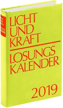 Licht und Kraft/Losungskalender 2019 Buchausgabe gebunden