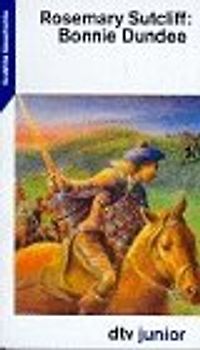 Bonnie Dundee. Erzählte Geschichte