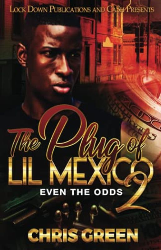 The Plug of Lil Mexico 2: Even the Odds