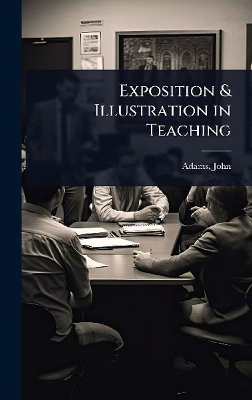 Exposition & Illustration in Teaching