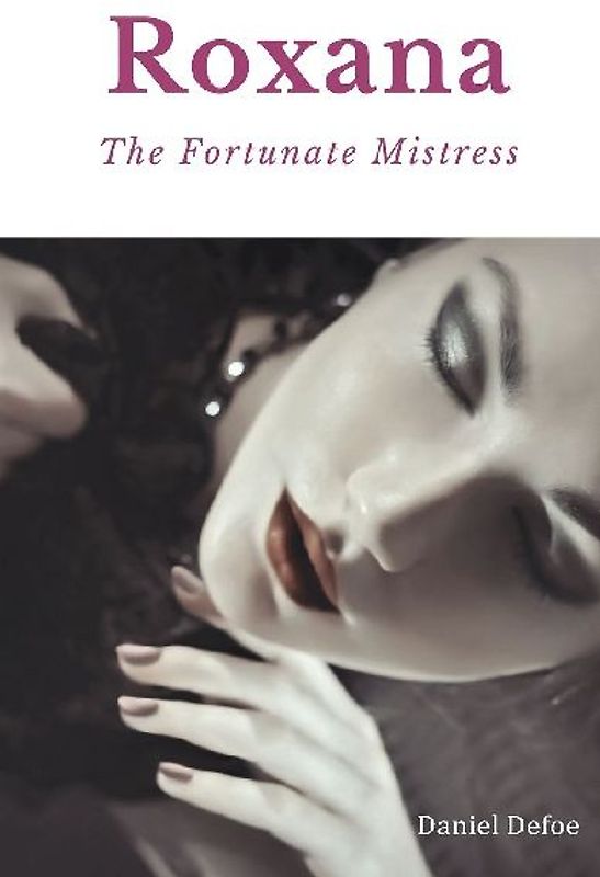 Roxana, The Fortunate Mistress